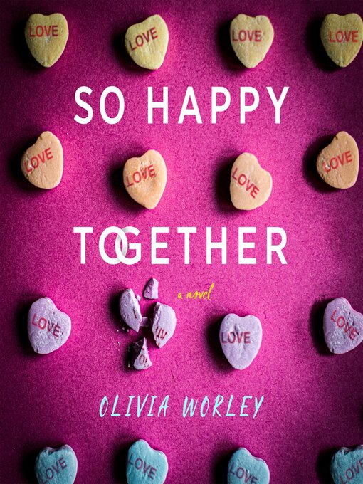 Title details for So Happy Together by Olivia Worley - Wait list